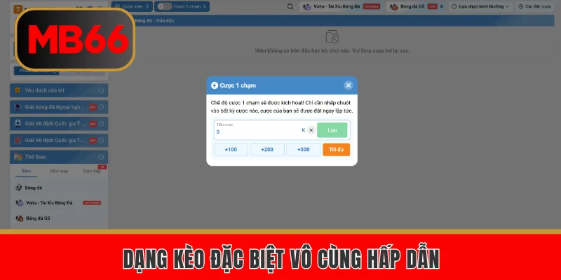 Tỷ Lệ Kèo MB66 Và Một Số Dạng Phổ Biến Thường Gặp 6 Dạng kèo đặc biệt vô cùng hấp dẫn