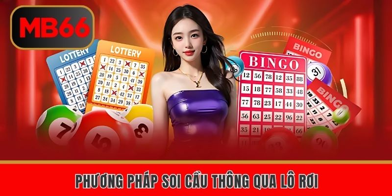 Phương pháp soi cầu lô rơi